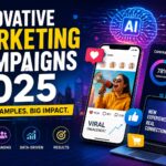 Innovative Marketing Campaigns 2025 Examples